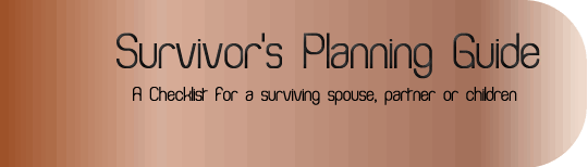 Survivors planning guide,  a supplement to your living will, living trust, will or estate plan